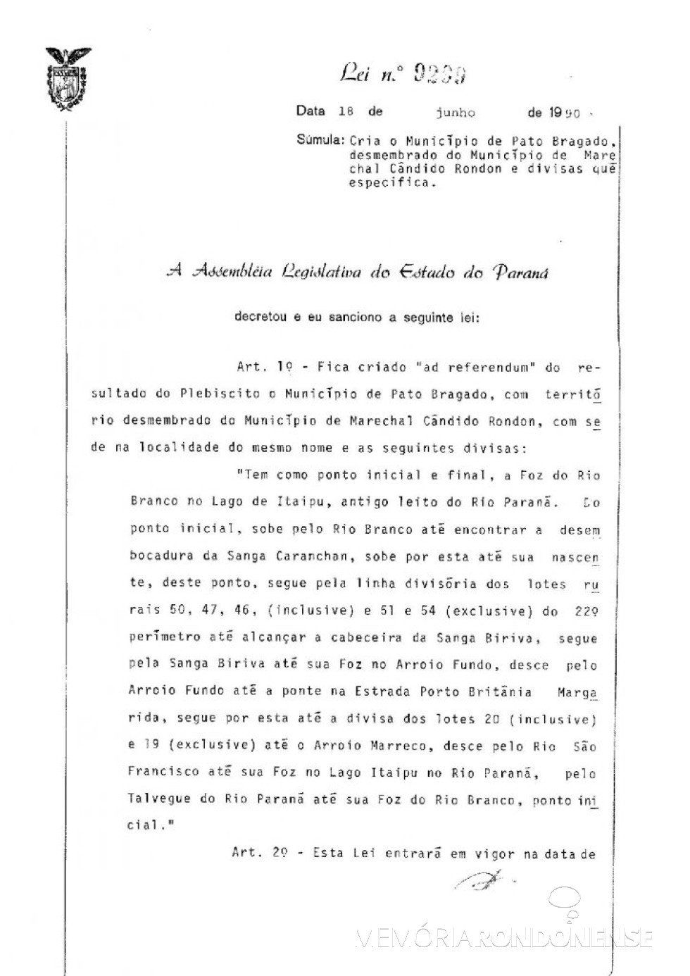 || Cópia da Lei nº 9.229/90, que criou o município de Pato Bragado - 1ª parte
Imagem: Arquivo Público do Paraná - FOTO 1 -