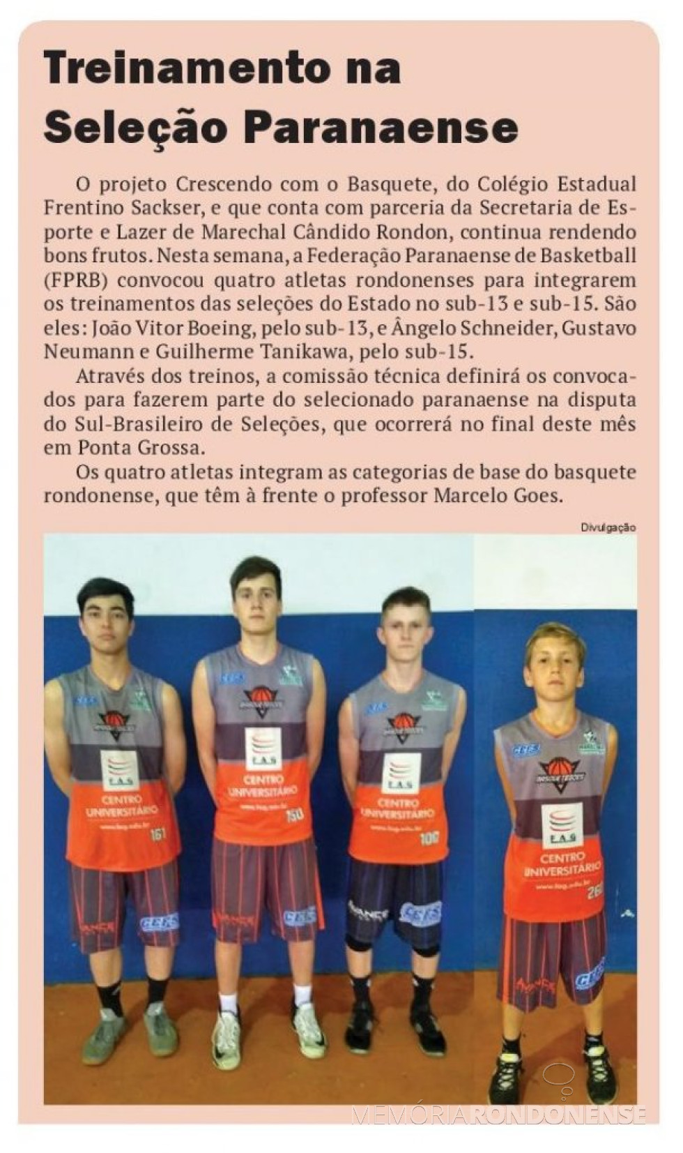 || Destaque do jornal O Presente referente à convocação dos atletas da equipe de basquete do Colégio Estadual Frentino Sackser.
Imagem: Acervo O Presente - FOTO 23 -