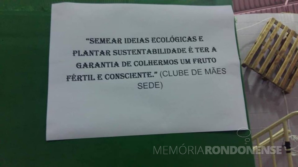 || Outra frase que foi premiada no Concurso de Hortas Caseiras e Frases, de Entre Rios do Oeste.
Imagem: Acervo Imprensa Prefeitura Municipal - FOTO 14 -
