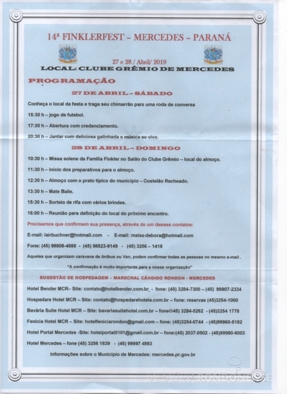 || Convite com a programação e sugestões de contatos e hospedagens para a 14ª Finklerfest que aconteceu em final de abril de 2019, na cidade de Mercedes (PR).
Imagem: Acervo Memória Rondonense - FOTO 31 -