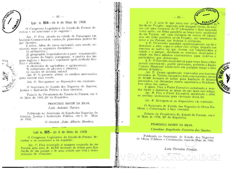 || Cópia da publicação da lei nº 815/1908, que criou o extinto Parque Estadual das Sete Quedas e de fundação da cidade de Guaíra, antes vila Monjoli., em maio de 1908.
Imagem: Acervo Arquivo Público do Paraná - FOTO 2 -