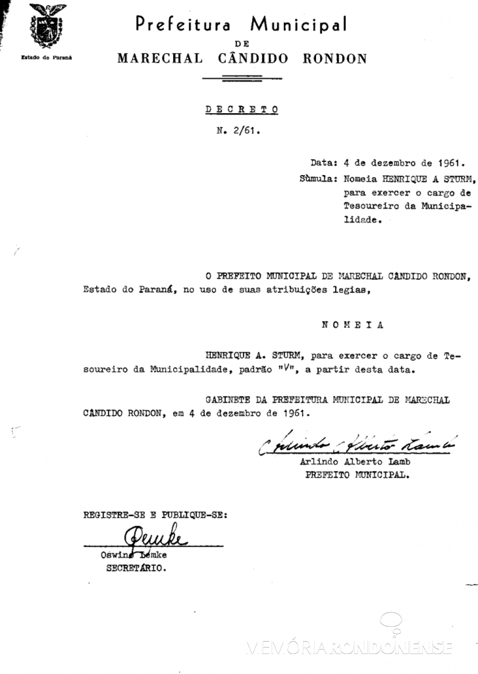 || Decreto de nomeação de Henrique Sturm como primeiro tesoureiro da Prefeitura Municipal de Marechal Cândido Rondon. 
Imagem: Acervo PM-MCR - FOTO 5 -