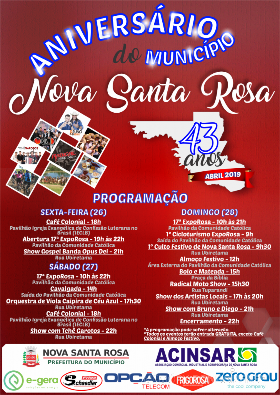 || Cartaz alusivo aos festejos dos 43 anos do município de Nova Santa Rosa com a agenda programática dos eventos comemorativos, em abril de 2019.
Imagem: Acervo Memória Rondonense - FOTO  22 - 