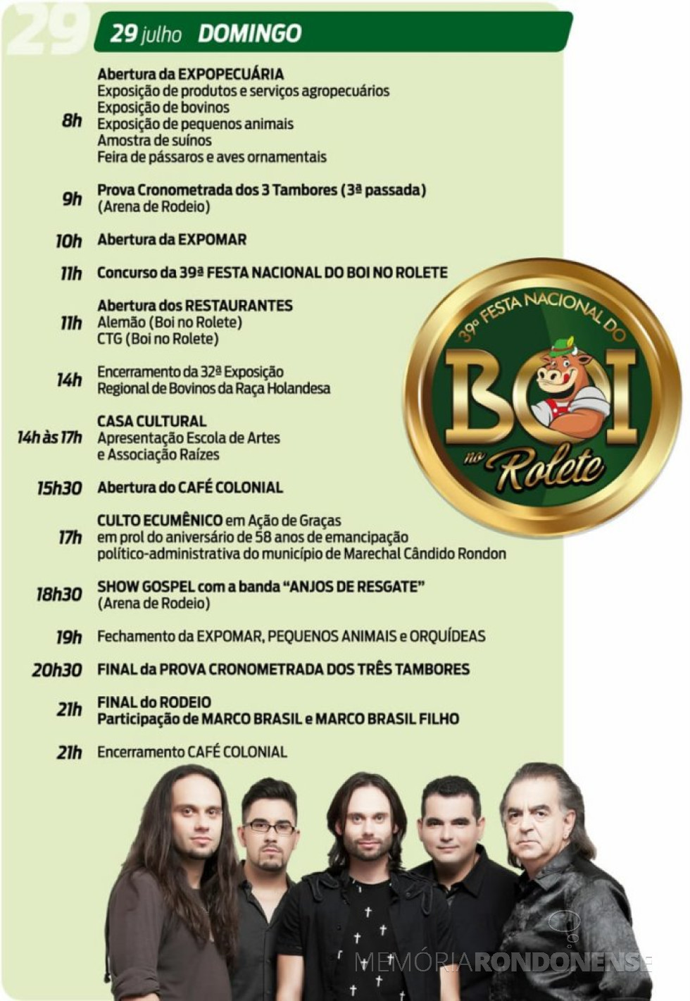 || Agenda de eventos do último dia da ExpoRondon 2018.
Imagem: Acervo Proem - IPM-MCR - FOTO 16 -