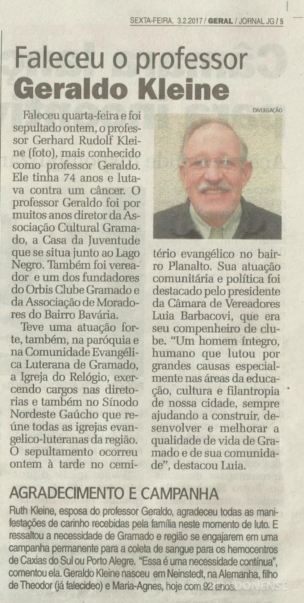 || Recorte do Jornal de Gramado publicando o falecimento do professor Gerhard Kleine, em fevereiro de 2017.
Imagem: Acervo Dieter Kleine - FOTO 19 -