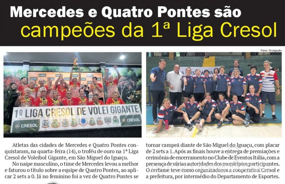 || Equipes campeãs da 1ª Liga Cresol de Volei Gigante em destaque no jornal O Presente. 
Imagem: Acervo do informativo - FOTO 5 - 
