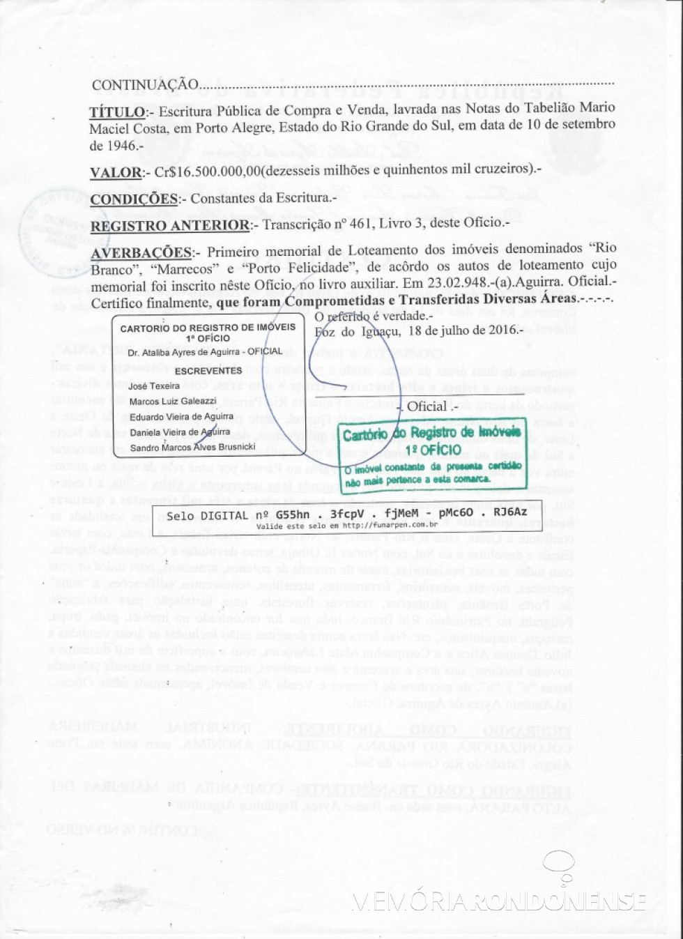 || Certidão (página final) da transmissão da antiga Fazenda Britânia à Companhia de Maderas del Alto Paraná pelo governo do Estado do Paraná. 
Imagem: Acervo Memória Rondonense - FOTO 5 -