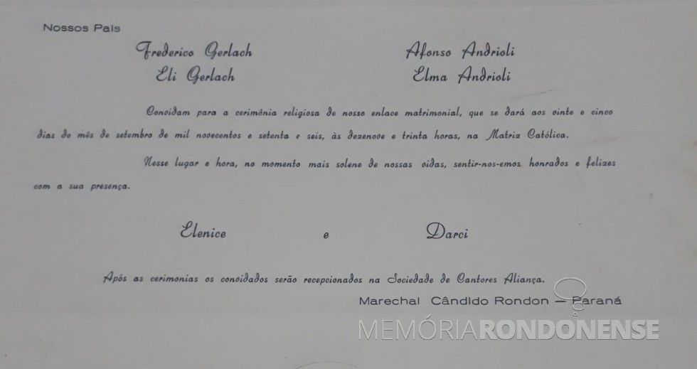 || Convite de casamento dos jovens rondonenses Elenice Gerlach e Darci Andrioli, em setembro de 1976. 
Imagem: Acervo Juliano Andrioli - FOTO 6 - 
