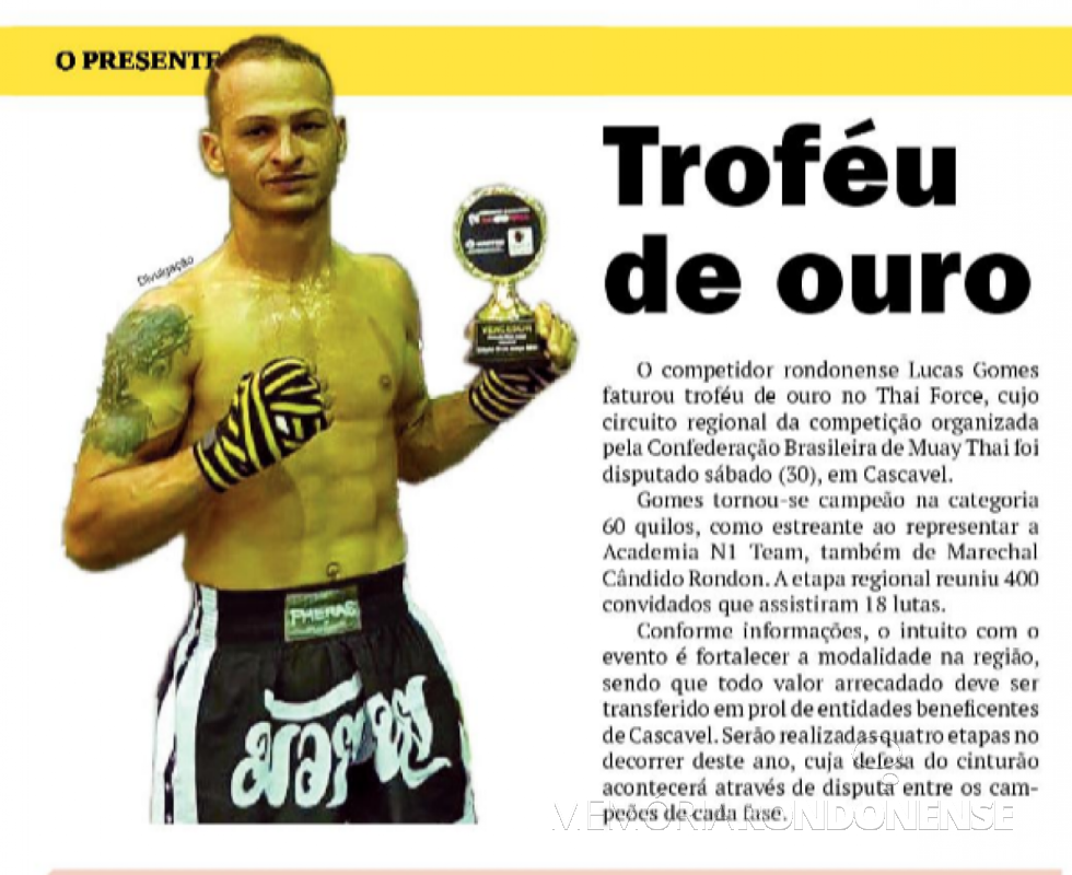 || Atleta Lucas Gomes com o troféu de ouro do Thai Force, em março de 2019.
Imagem: Acervo O Presente - FOTO 16 - 