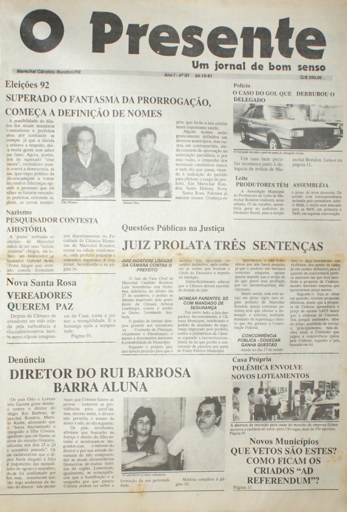 || Capa da 1ª edição do jornal rondonense "O Presente" que circulou no dia 04 de outubro de 1991.
Imagem: Acervo Memória Rondonense - FOTO 17 -