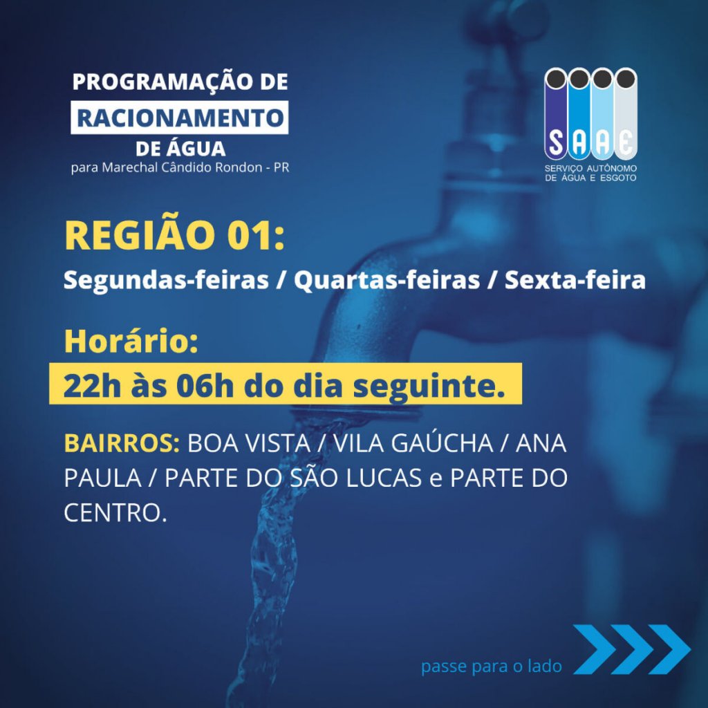 || Card indicativo dos  dias de  racionamento de água na Região 01 na cidade de Marechal Cândido Rondon.
Imagem: Acervo Portal Rondon - FOTO 27 -