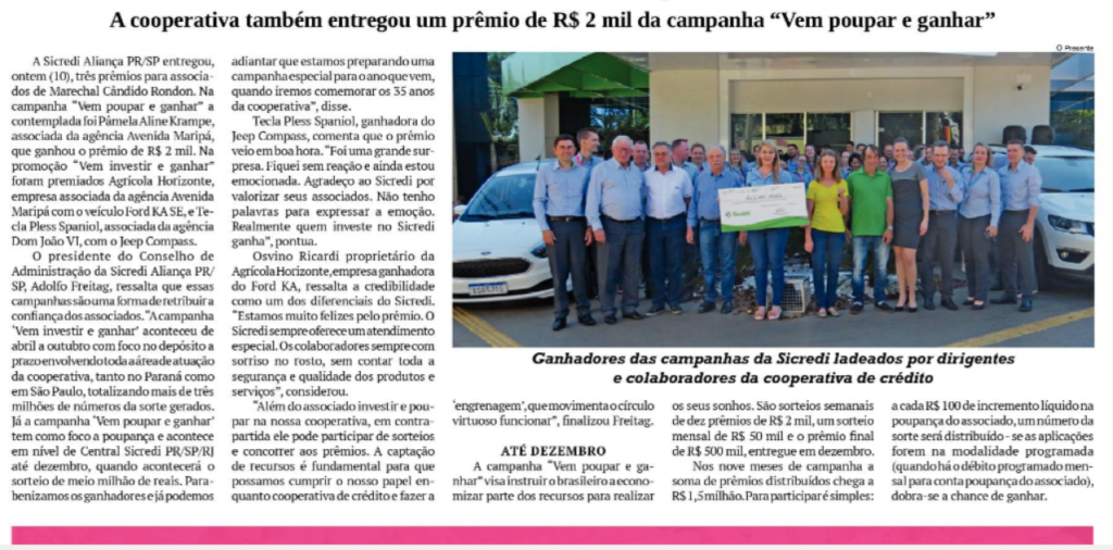 || Recorte do jornal O Presente com destaque para a entrega de prêmios da Sicredi Aliança PR/SP, em outubro de 2019.
Imagem: Acervo O Presente - FOTO 16 -