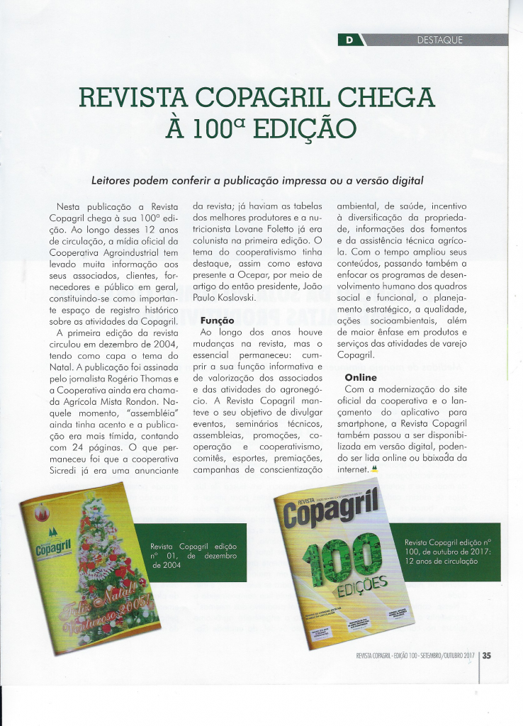 || Destaque informativo na Revista Copagril nº 100, sobre a  centésima edição, em outubro de  
Imagem: Revista Copagril - FOTO 9 -