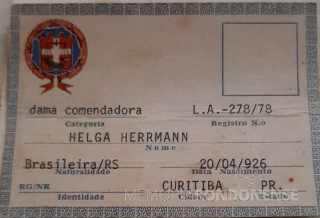 || Diploma de dama comendadora conferida à senhora Helga Herrmann, em outubro de 1978.
Imagem: Acervo Mirian Beatriz Herrmann - FOTO 12 -