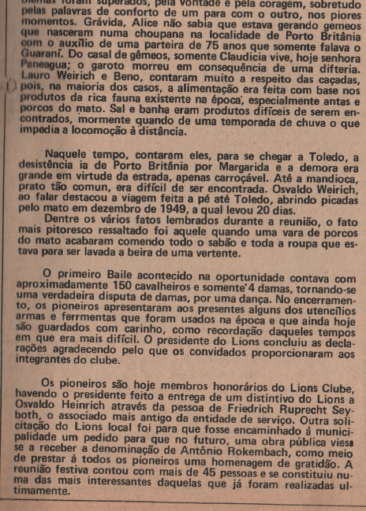 || Parte final da reportagem do extinto jornal rondonense "Rondon Hoje" sobre a homenagem prestada aos pioneiros rondonenses pelo Lions Club, em agosto de 1978.
Imagem:  Acervo Projeto Memória Rondonense/Família Ariovaldo Luiz Bier - FOTO 5 -