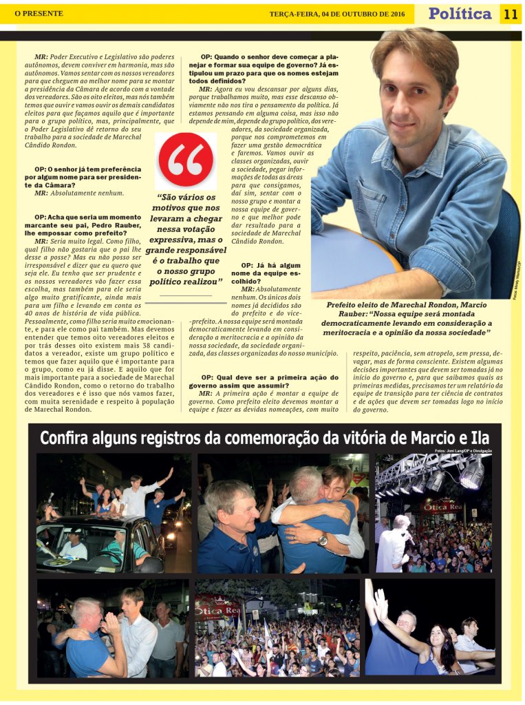 || Parte final da entrevista de Marcio Andrei Rauber.
Imagem: Acervo O Presente - FOTO 22 -