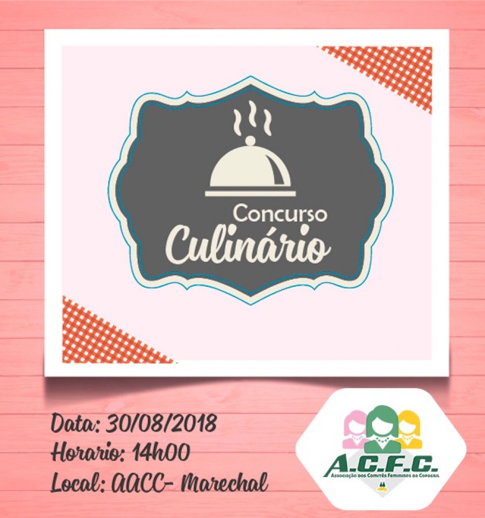 || Dístico do 15ª edição do Concurso Culinário da ACFC, realizado em final de agosto de 2018. 
Imagem: Acervo Comunicação Coapgril - FOTO 15 -