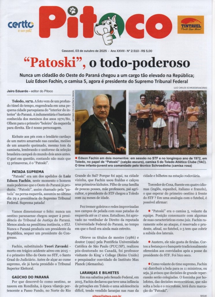 || Capa do informativo "Pitoco" parte inicial), com destaque do ministro Fachin.
Imagem: Acervo do informativo - FOTO 33 -