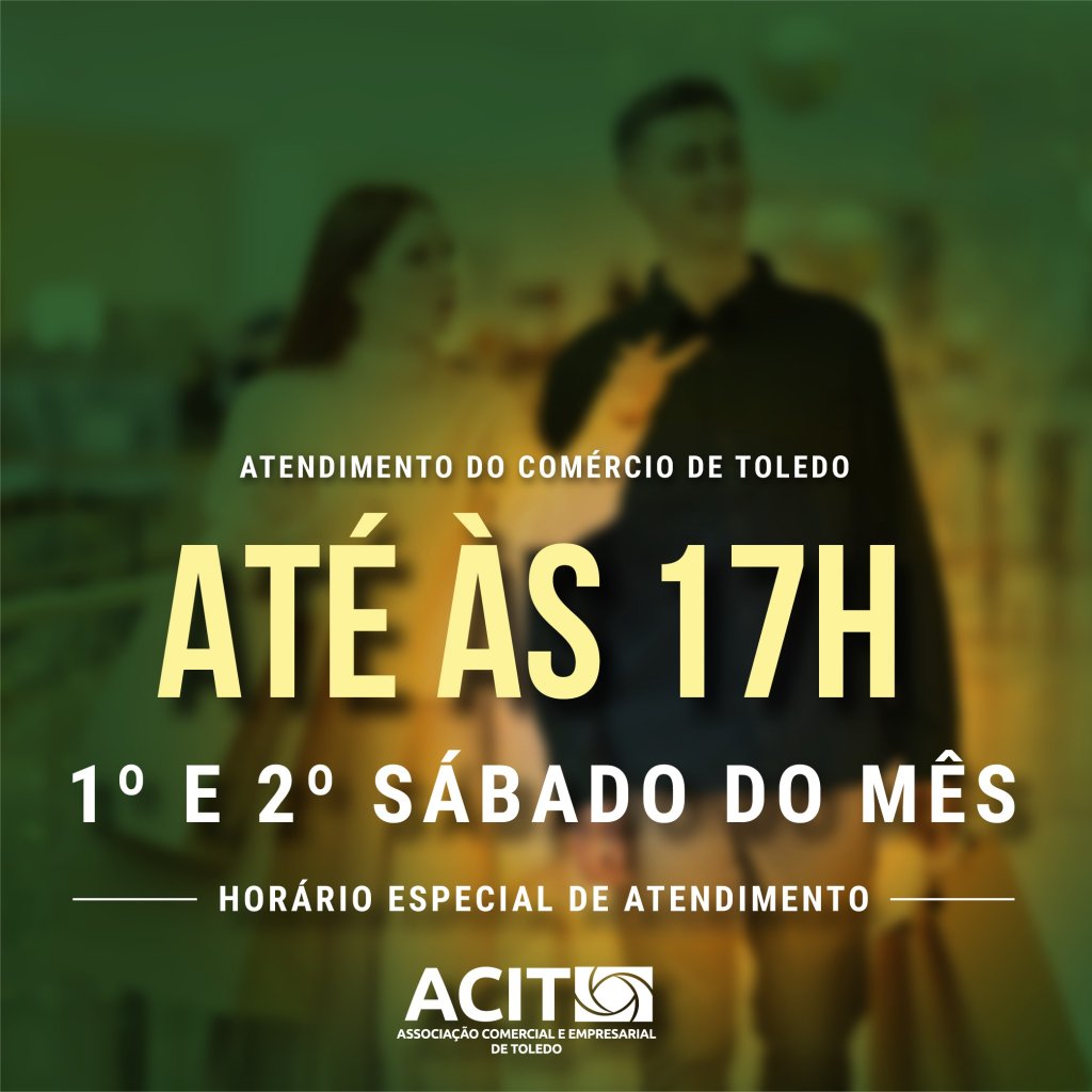 || Comunicado da Associação Comercial e Empresarial de Toledo (ACIT) sobre o novo horário de atendimento do comércio local.
Imagem: Acervo da entidade - FOTO 26 -